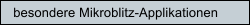 besondere Mikroblitz-Applikationen